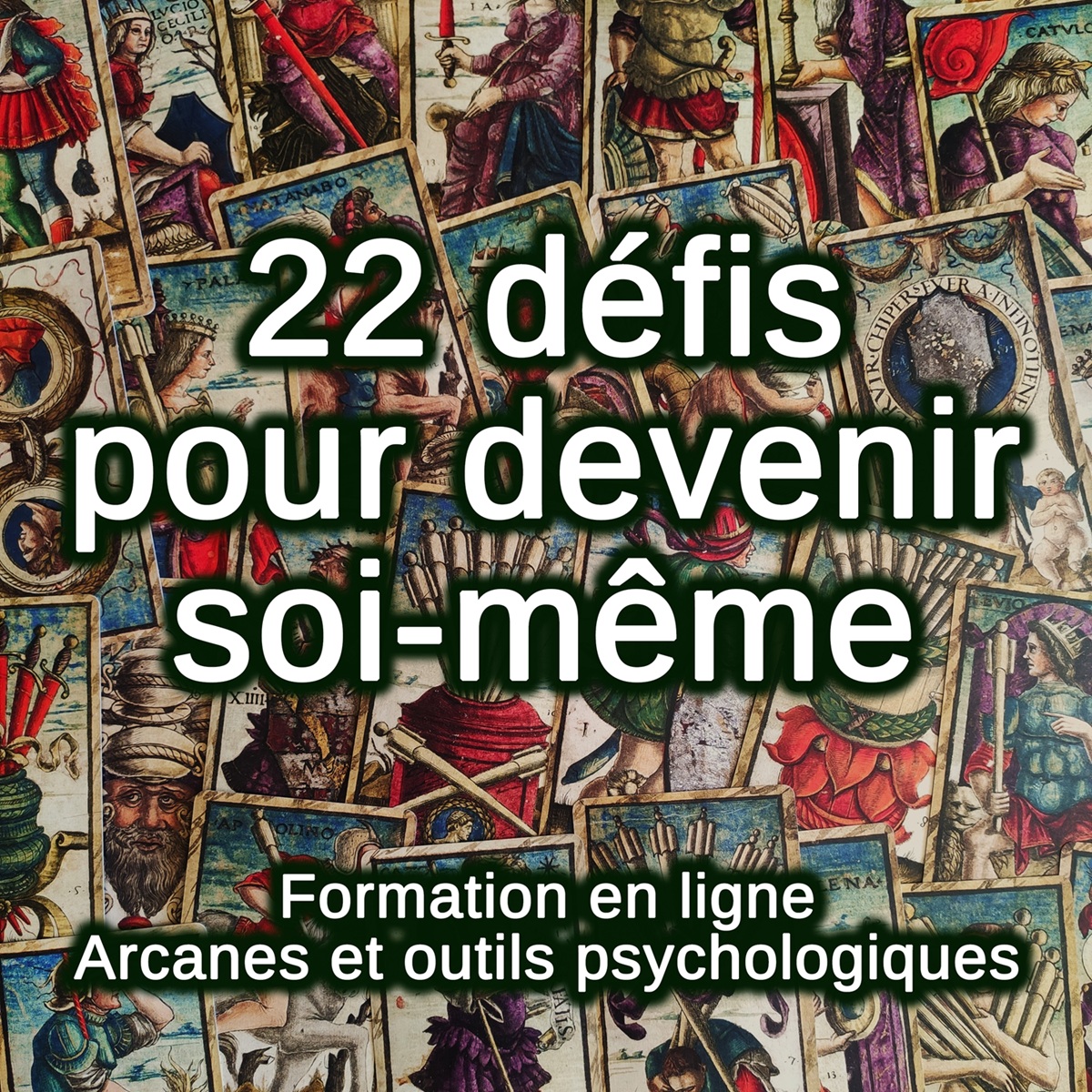 22 défis pour devenir soi-même - Formation en ligne