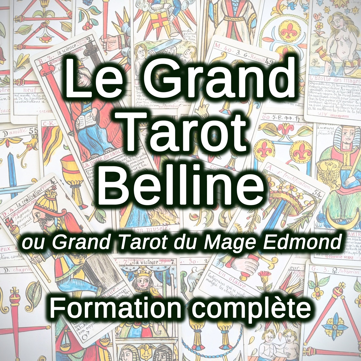 Le Grand Tarot Belline / du Mage Edmond - Formation en ligne